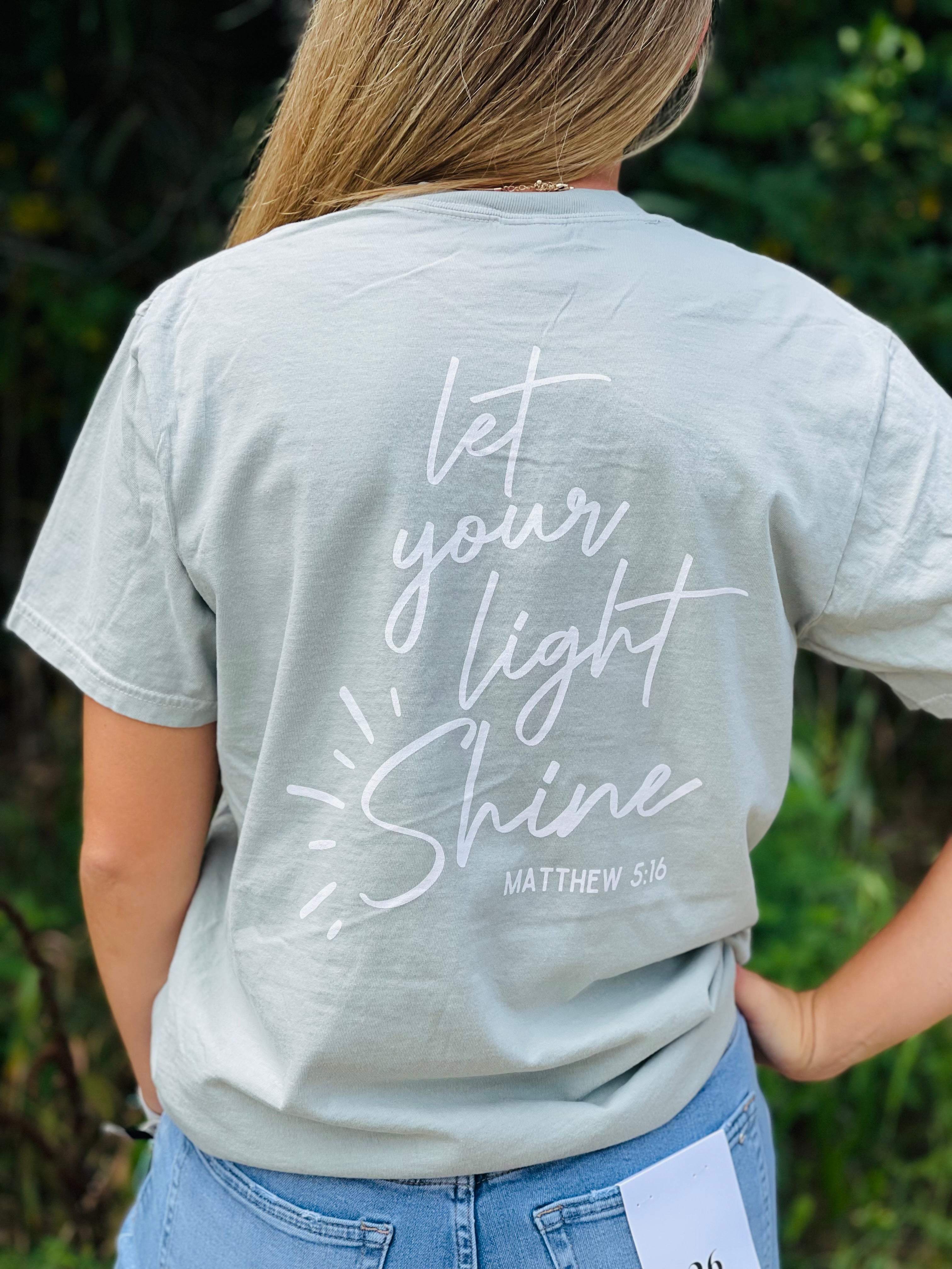LET YOUR LIGHT SHINE TEE