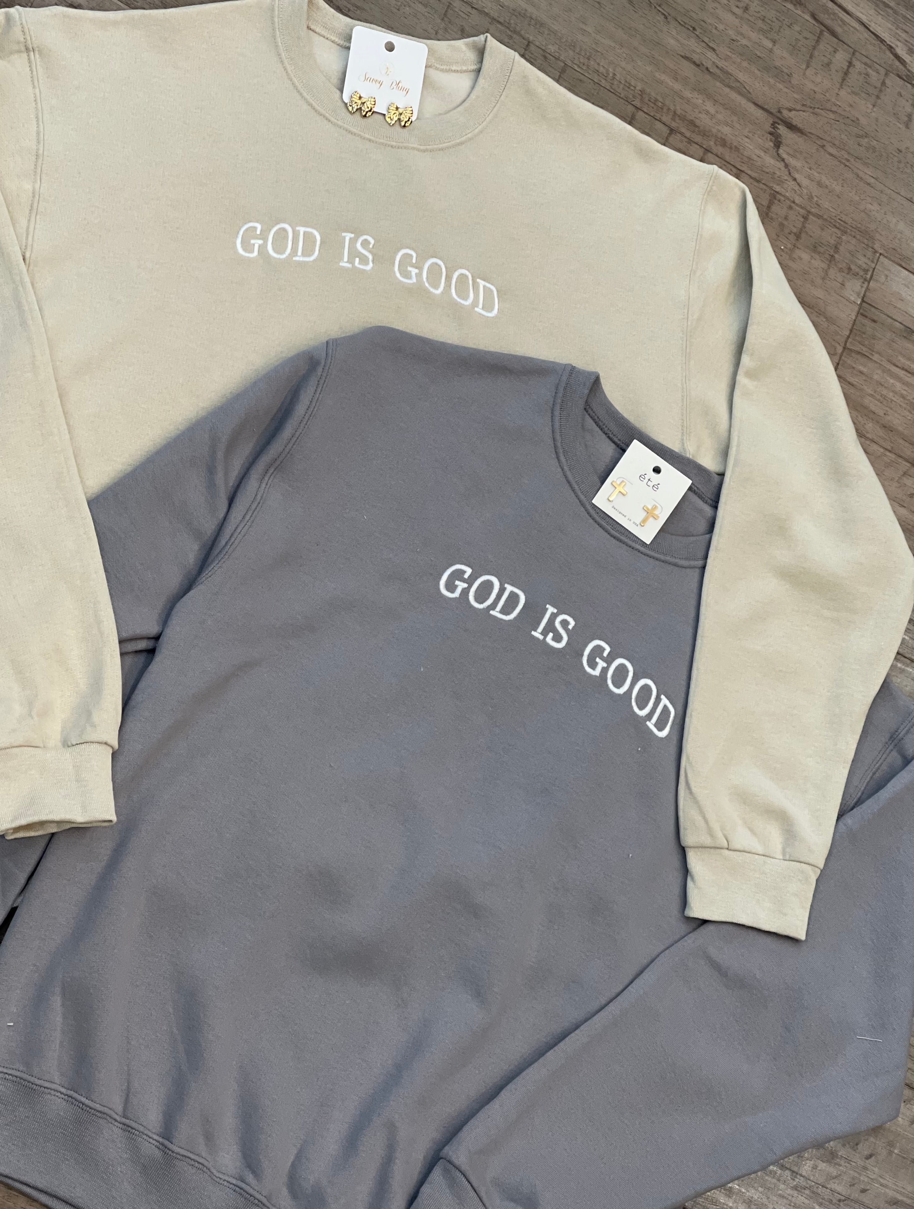 Embroidered GOD IS GOOD Sweatshirt