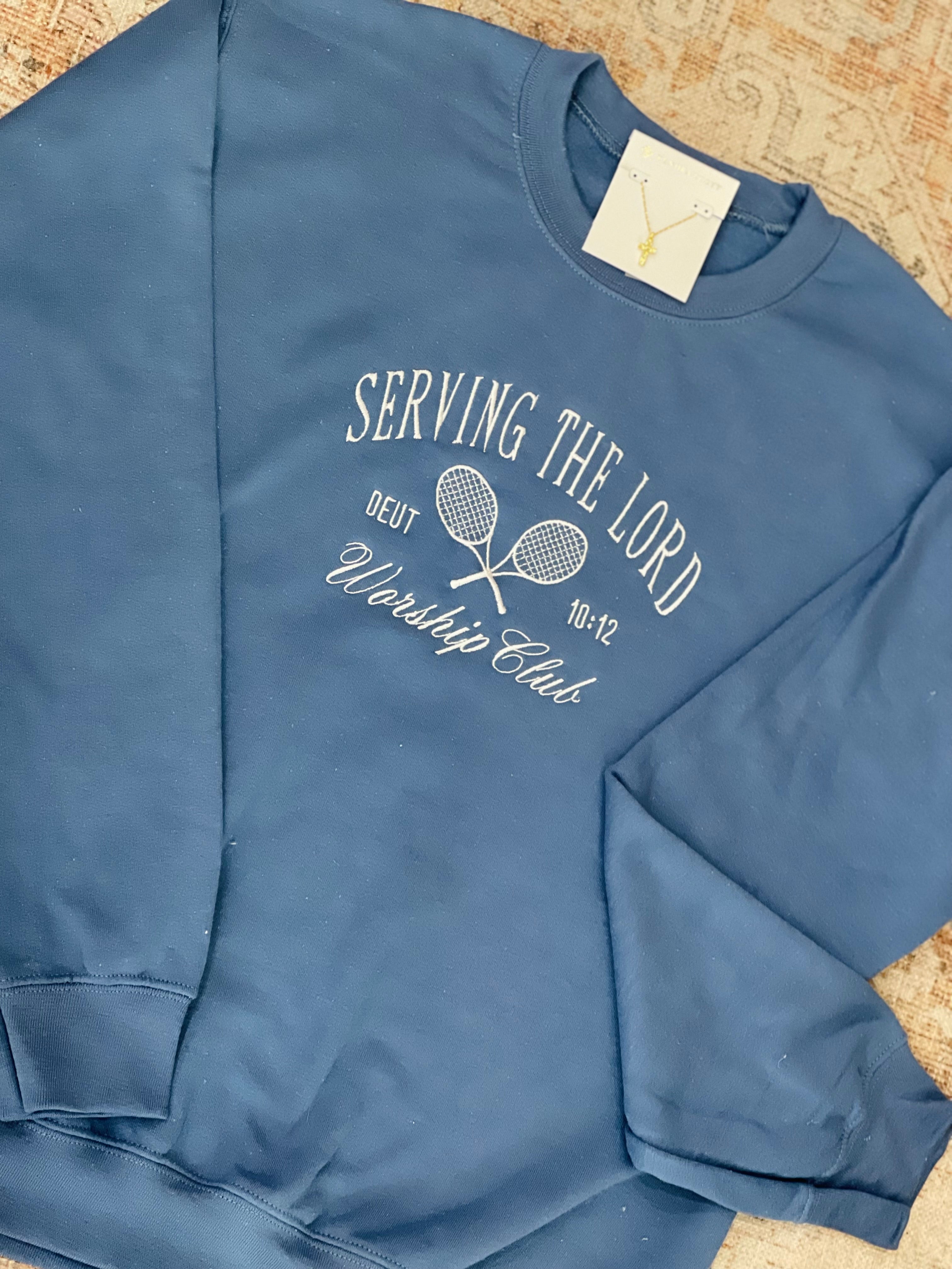 Serving the Lord Sweatshirt